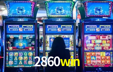Descubra o Mundo do Cassino Online com 2860win
