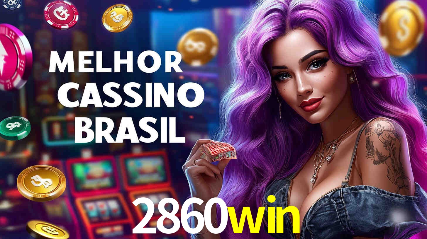 Descubra a Essência do 2860win: Nossa História e Compromissos